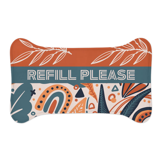 "Refill Please" | Pet Feeding Mat