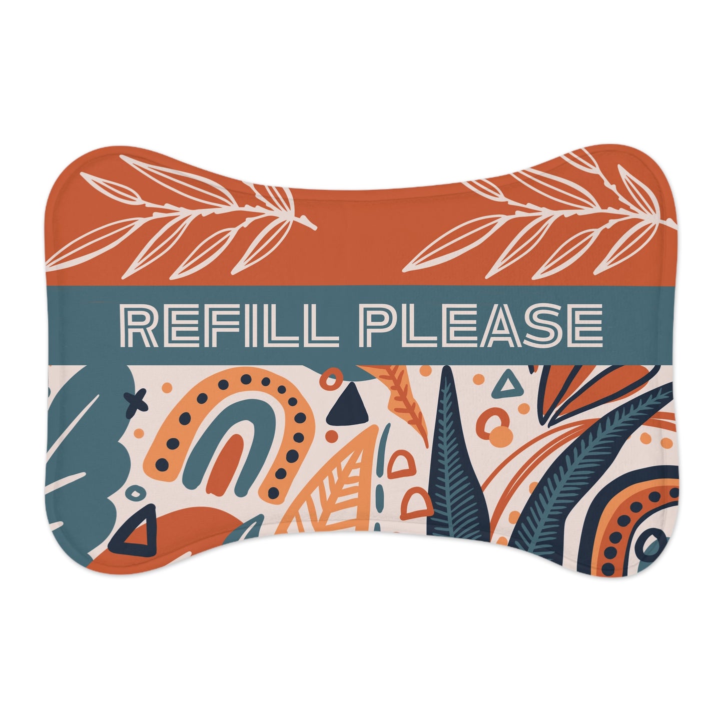 "Refill Please" | Pet Feeding Mat